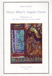 Henry Miller's Angelic Clown (Karl Orend)