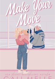 Make Your Move (Cali Melle)
