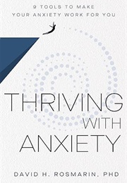Thriving With Anxiety (David H.Rosmarin)