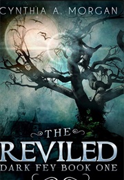 The Reviled (Cynthia A. Morgan)