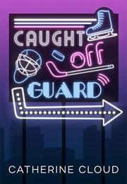 Caught off Guard (Catherine Cloud)