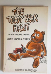 The Teddy Bear Habit (James Lincoln Collier)