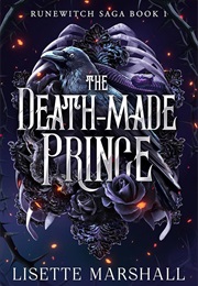 The Death-Made Prince (Lisette Marshall)