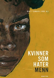 Kvinner Som Hater Menn (Sumaya Jirde Ali)