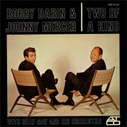 Two of a Kind (1961) - Bobby Darin & Johnny Mercer, Arr. Billy May