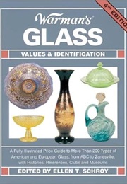 Warman's Identification and Price Guide: Glass (Ellen T. Schroy)