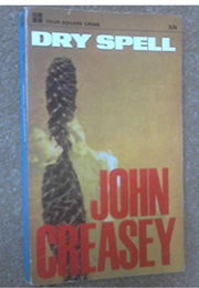 Dry Spell: Reprint of the Drought (John Creasey)