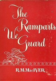 The Ramparts We Guard (R.M. Maciver)