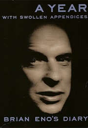 A Year With Swollen Appendices (Brian Eno)