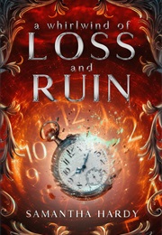 A Whirlwind of Loss and Ruin (Samantha Hardy)