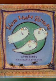 Three Little Ghosties (Pippa Goodhart)