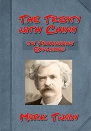 The Treaty With China, Its Provisions Explained (Mark Twain)