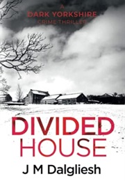 Divided House (J M Dalgleish)
