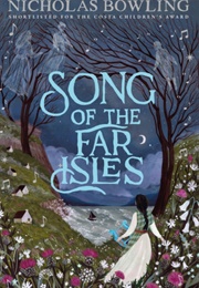 Song of the Far Isles (Nicholas Bowling)