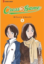 Cross Game Vol 5 (Mitsuru Adachi)