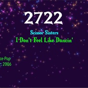 #8057 I Don't Feel Like Dancin' by the Scissor Sisters