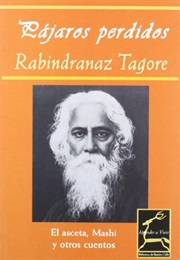 Pájaros Perdidos (Rabindranath Tagore)