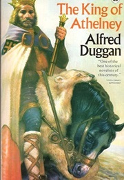 The King of Athelney (Alfred Duggan)