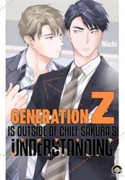 Generation Z Is Outside of Chief Sakura's Understanding (Michi)