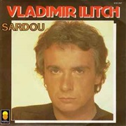 Michel Sardou - Vladimir Ilitch