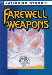 Farewell to Weapons (Katsuhiro Otomo)