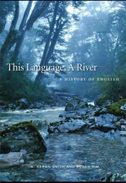 This Language, a River (K. Aaron Smith and Susan Kim)