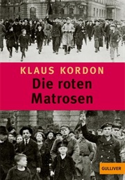 Die Roten Matrosen (Klaus Kordon)