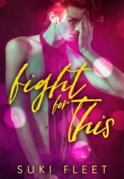 Fight for This (Suki Fleet)