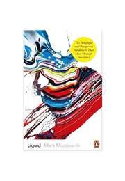 Liquid (Mark Miodownik)
