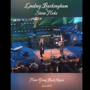 Never Going Back Again Live (2005) Lindsey Buckingham & Stevie Nicks