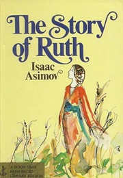 The Story of Ruth (Isaac Asimov)