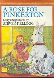 A Rose for Pinkerton (Steven Kellogg)