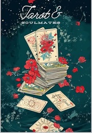 Tarot and Soulmates (Lora Guest)