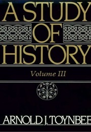 A Study of History Vol 3 (Arnold J. Toynbee)