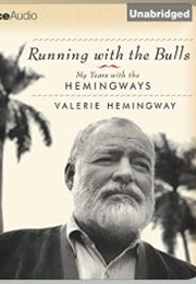 Running With the Bulls (Valerie Hemingway)
