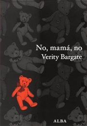 No, Mamá, No (Verity Bargate)