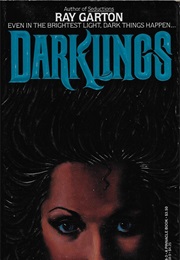 Darklings (Ray Garton)