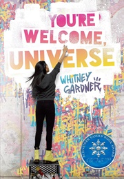 You're Welcome, Universe (Whitney Gardner)
