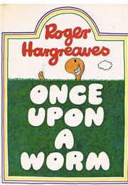 Once Upon a Worm (Roger Hargreaves)
