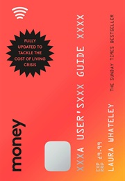 Money: A User's Guide (Laura Whateley)