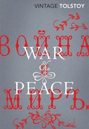 War and Peace (Leo Tolstoy)