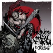 Iconoclast (Part I: The Final Resistance) - Heaven Shall Burn (2008)