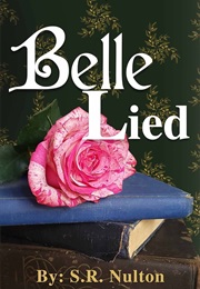 Belle Lied (S.R. Nulton)