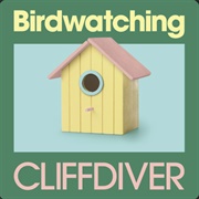 CLIFFDIVER - Birdwatching