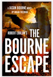 Robert Ludlum's the Bourne Escape (Brian Freeman)