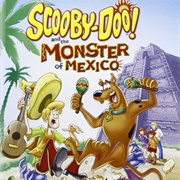 Scooby Doo and the Monster of Mexico