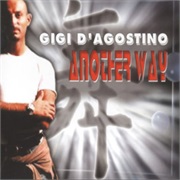 Another Way - Gigi D'Agostino