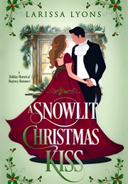 A Snowlit Christmas Kiss (Larissa Lyons)