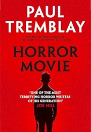 Horror Movie (Paul Tremblay)