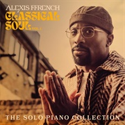 Alexis Ffrench - Classical Soul Vol. 1